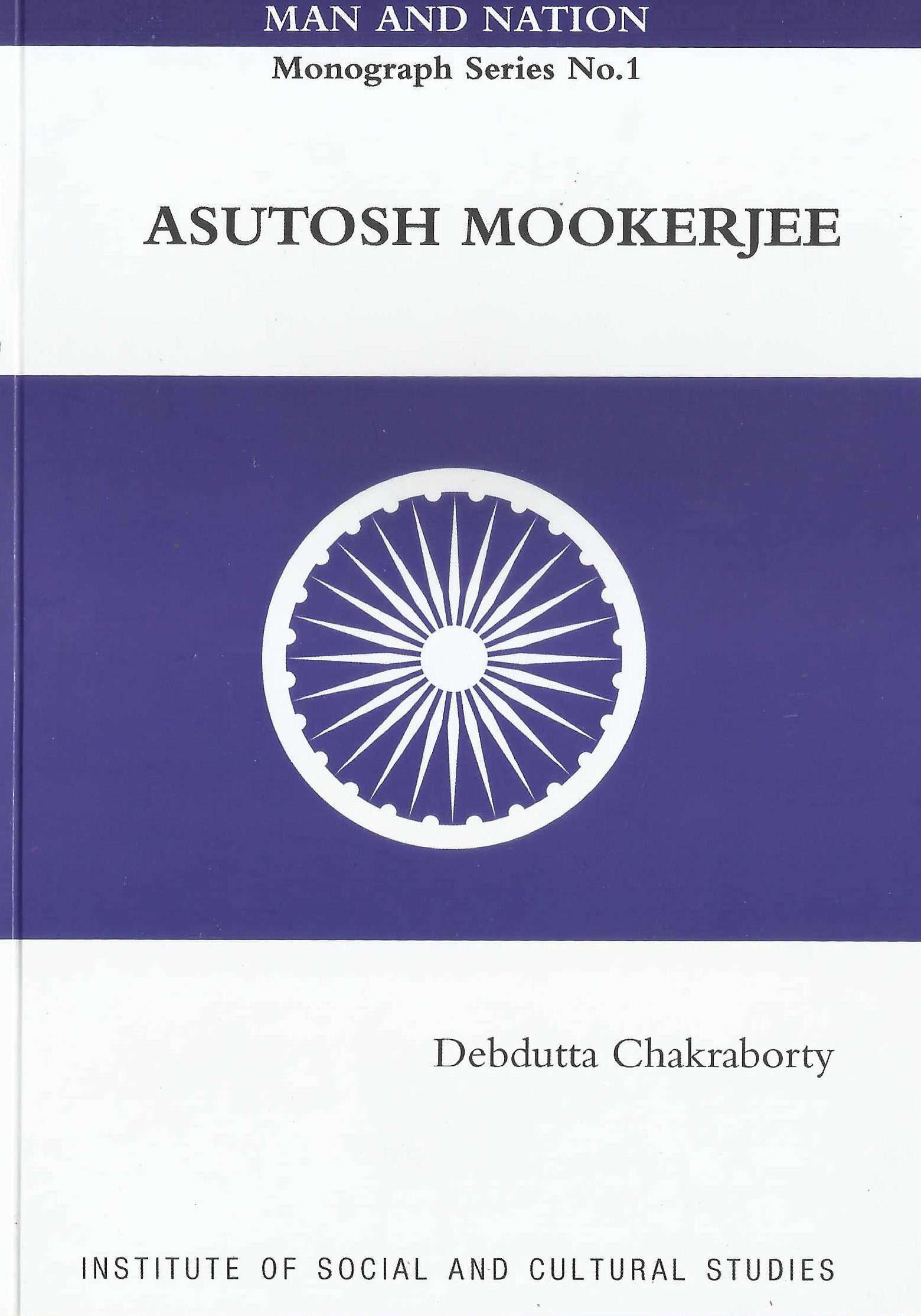 Man and Nation Monograph Series- Asutosh Mookerjee