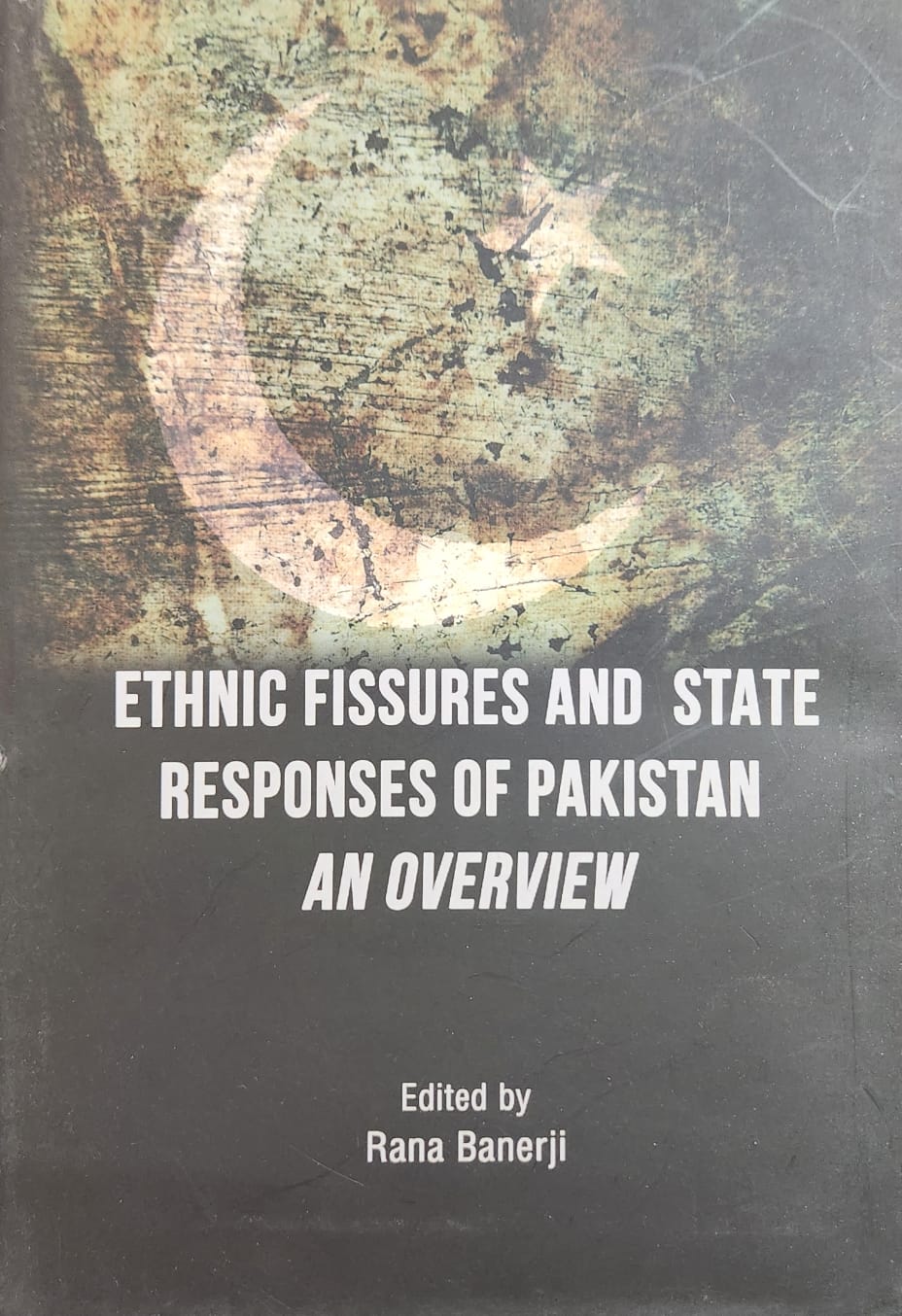 Ethnic Fissures and  State Responses in Pakistan