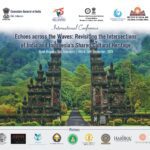 Echoes across the Waves: Revisiting the Intersections of India and Indonesia’s Shared Cultural Heritage