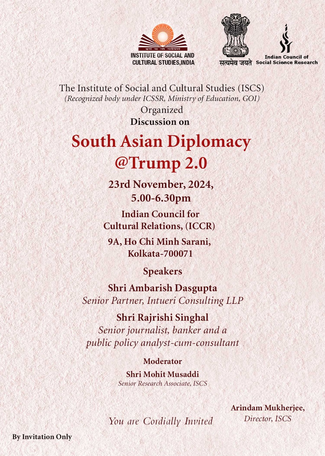 Discussion on South Asian Diplomacy @Trump 2.0 23rd November, 2024, 5.00-6.30pm Indian Council for Cultural Relations, (ICCR) 9A, Ho Chi Minh Sarani, Kolkata-700071